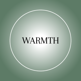 Warmth